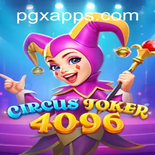 Exploring CircusJoker4096: A Revolutionary Slot Game by PGX.BET